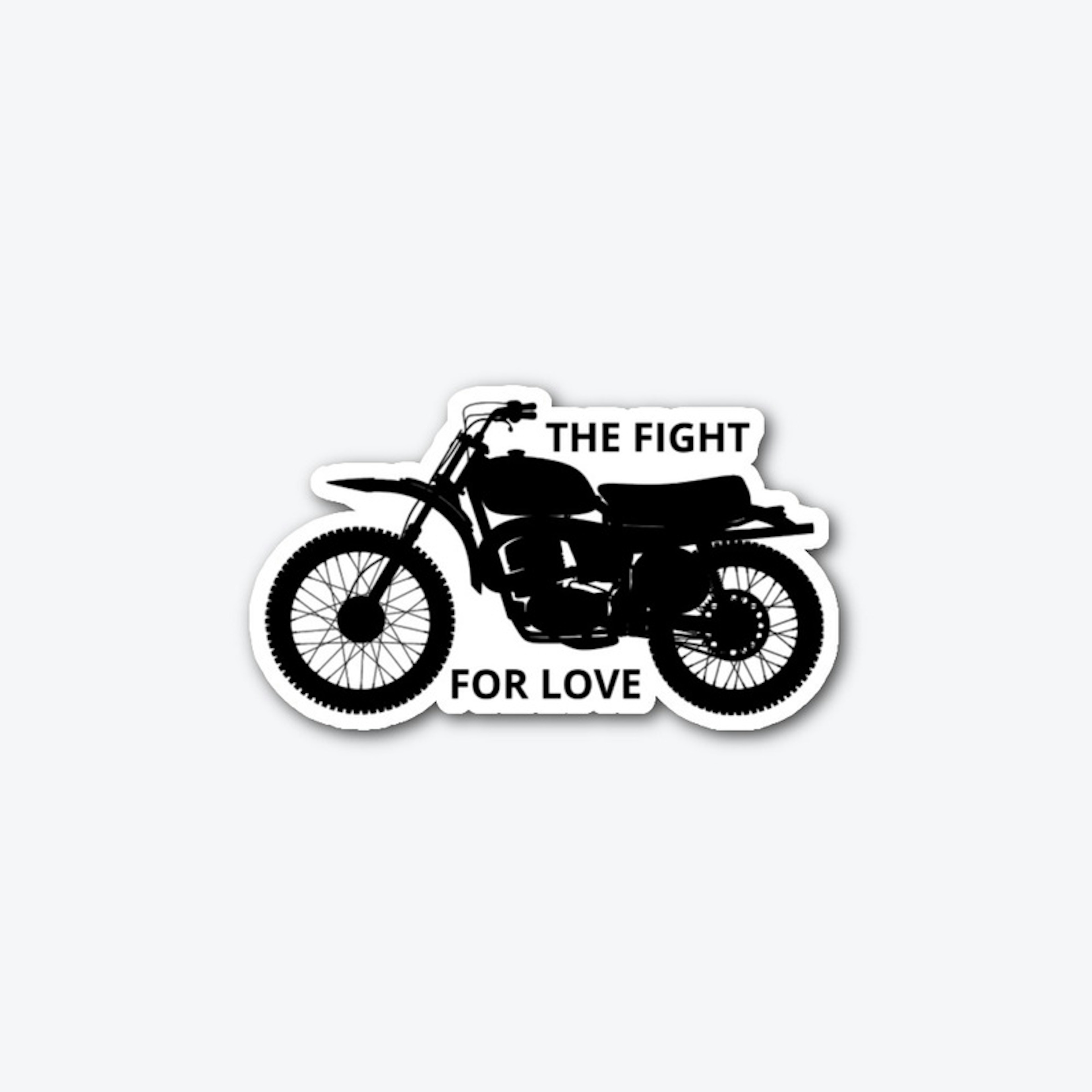 THE FIGHT FOR LOVE STICKER